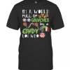 The Grinch In A World Full Of Grinches Be A Cindy Lou Who T-Shirt