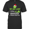The Grinch Santa To Do List Fishing Avoid Slapping Christmas T-Shirt