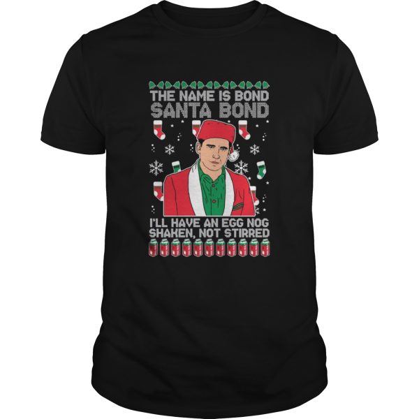 The Name Is Bond Santa Bond Ill Have An Eggnog Shaken Not Stirred Ugly Christmas shirt