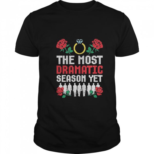 The most dramatic season yet christmas shirt