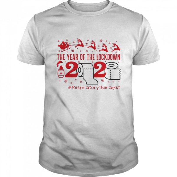 The year of the lockdown 2020 RespiratoryTherapist Christmas shirt