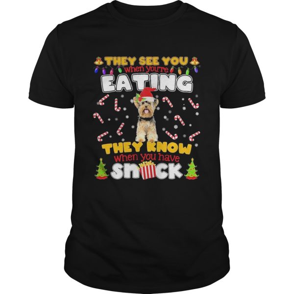 They See You When Youre Eating They Know When You Have Snack shirt