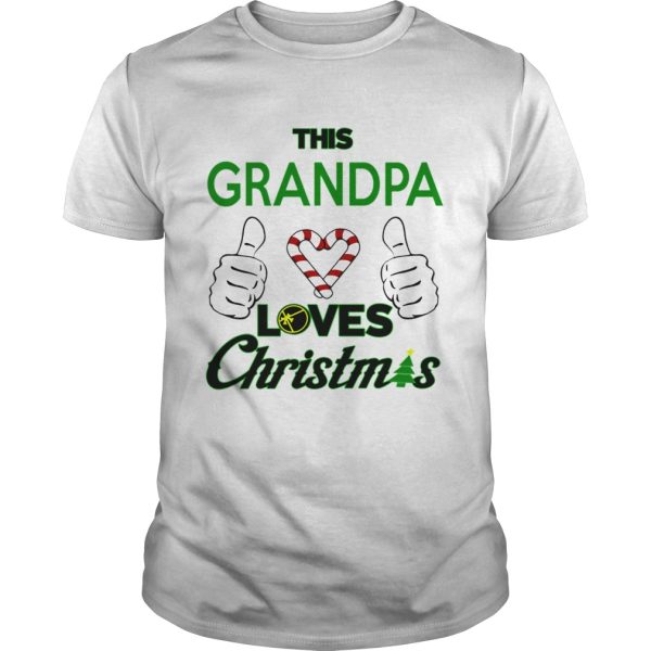 This Grandpa Loves Christmas Cool Funny Grandparent shirt
