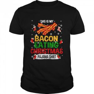 This Is My Bacon Eating Christmas Pajama