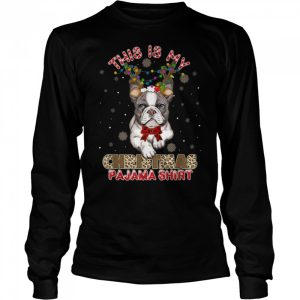 This Is My Christmas Pajama Bulldog Lover T Shirt B0B7DYXFQH 3