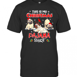 This Is My Christmas Pajama Shirt Santa Pug Dog Lover T-Shirt