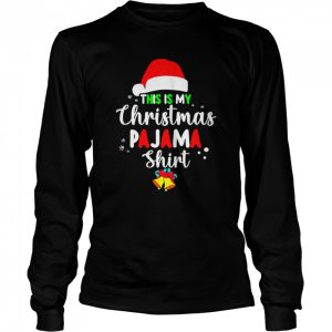 This Is My Christmas Pajama Sweat T shirt 3
