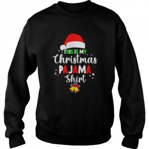 This Is My Christmas Pajama Sweat T shirt 4