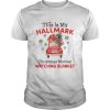 This Is My Hallmark Christmas Movie Watching Blanket shirt