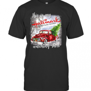 This Is My Hallmark Christmas Movies Watching T-Shirt