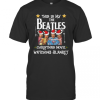 This Is My The Beatles Christmas Movie Watching Blanket T-Shirt