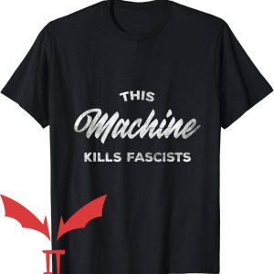 This Machine Kills Fascists T-Shirt