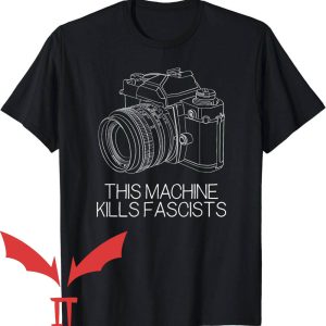 This Machine Kills Fascists T-Shirt Photography Camer