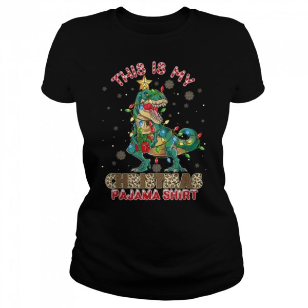 This is my Christmas Pajama Shirt Dinosaur Xmas T-Shirt