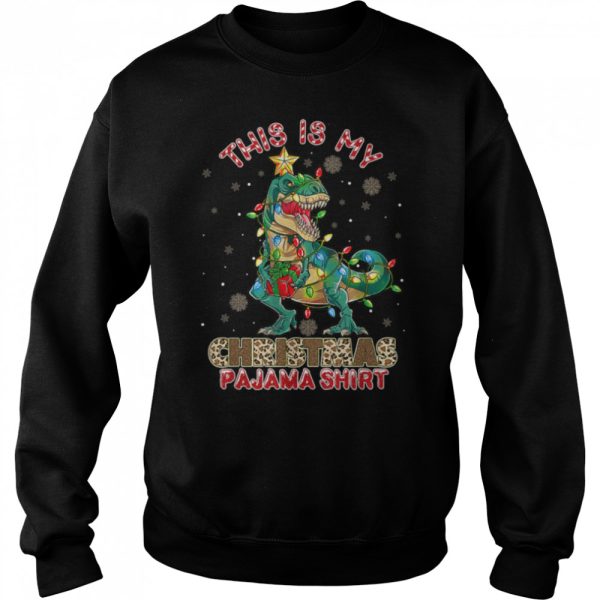This is my Christmas Pajama Shirt Dinosaur Xmas T-Shirt