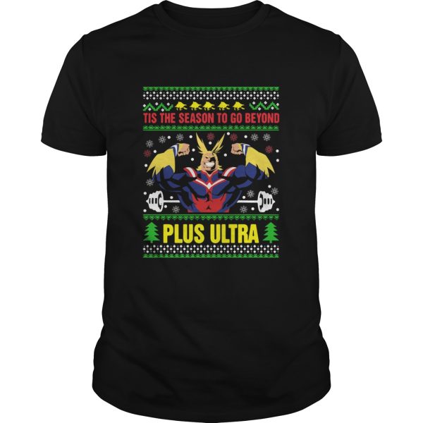 Tis The Season To Go Beyond Plus Ultra Christmas shirt