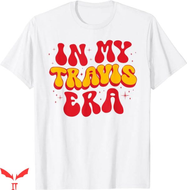 Travis Kelce Byu T-Shirt In My Travis Era Tee Shirt NFL