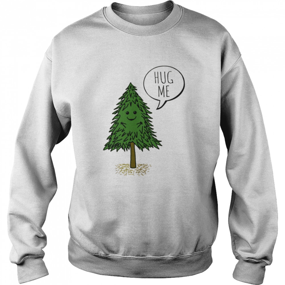 Treehugger Hug Me Christmas shirt Treehugger Hug Me Christmas shirt