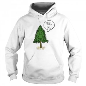 Treehugger Hug Me Christmas shirt 5