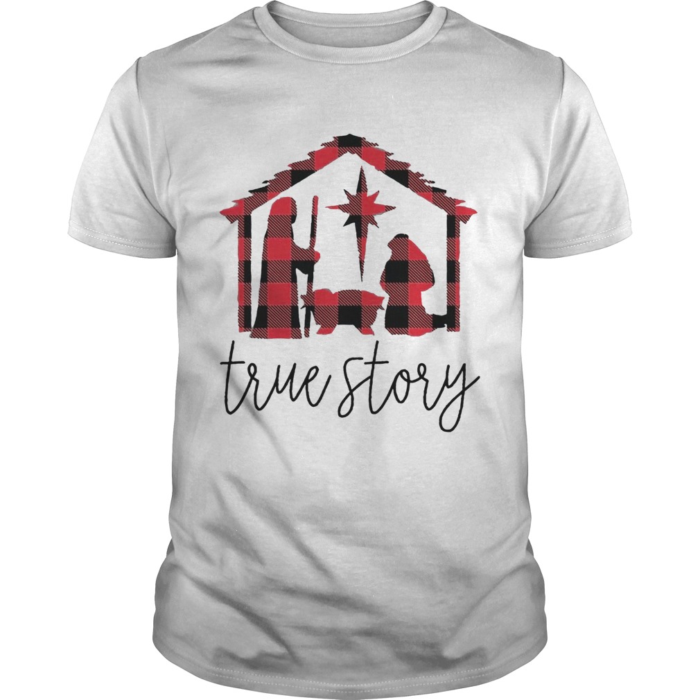 True Story Jesus Christmas shirt True Story Jesus Christmas shirt