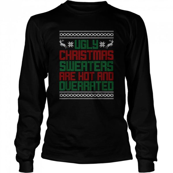 Ugly Christmas Sweaters Are Hot And Querrated Ugly Christmas T-Shirt