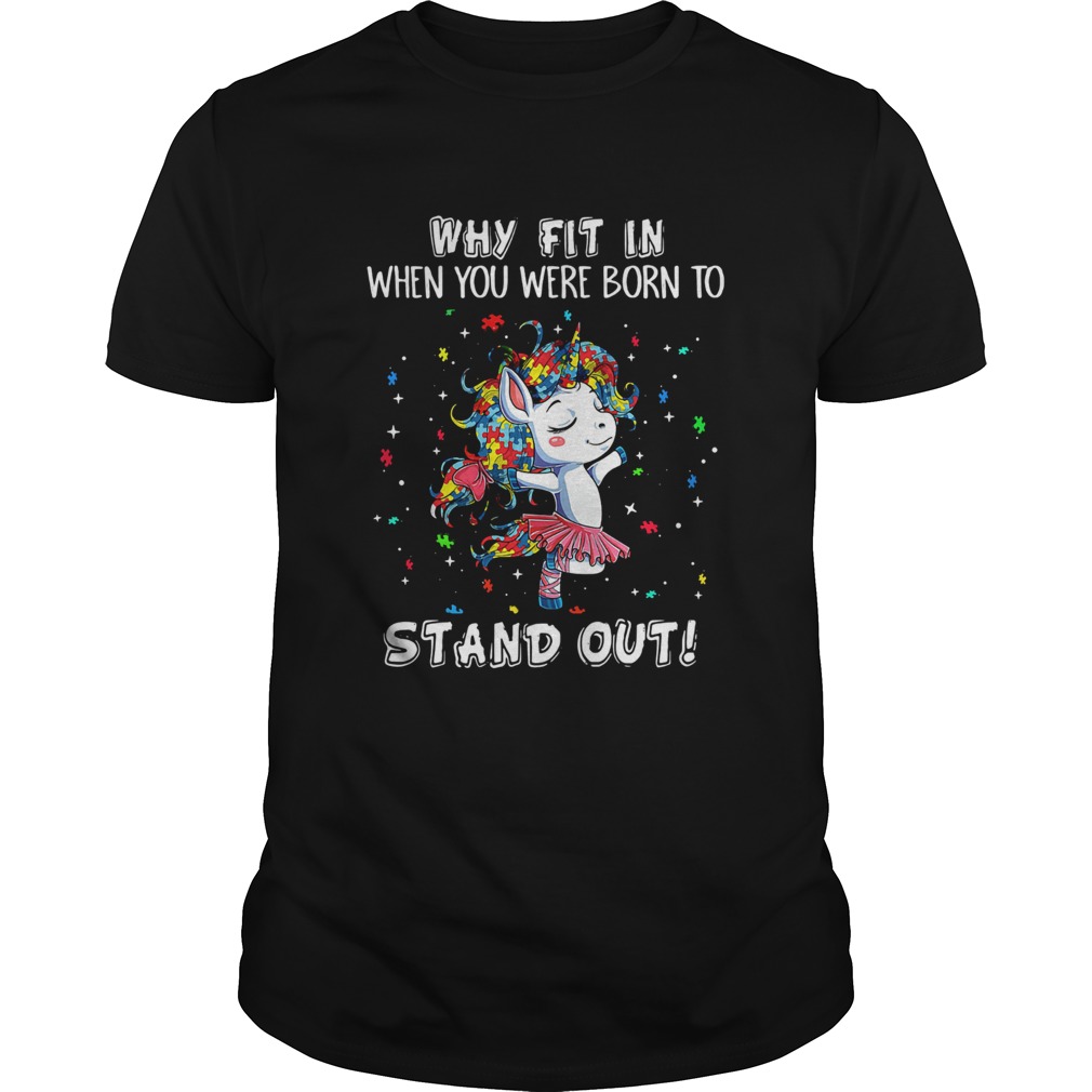 Unicorn Why Fit in When You were Born Stand Out Puzzle shirt Unicorn Why Fit in When You were Born Stand Out Puzzle shirt
