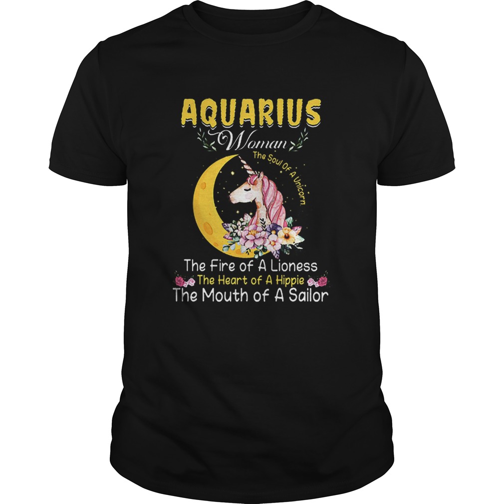 Unicorn aquarius woman the soul of a unicorn the fire of a lioness shirt Unicorn aquarius woman the soul of a unicorn the fire of a lioness shirt