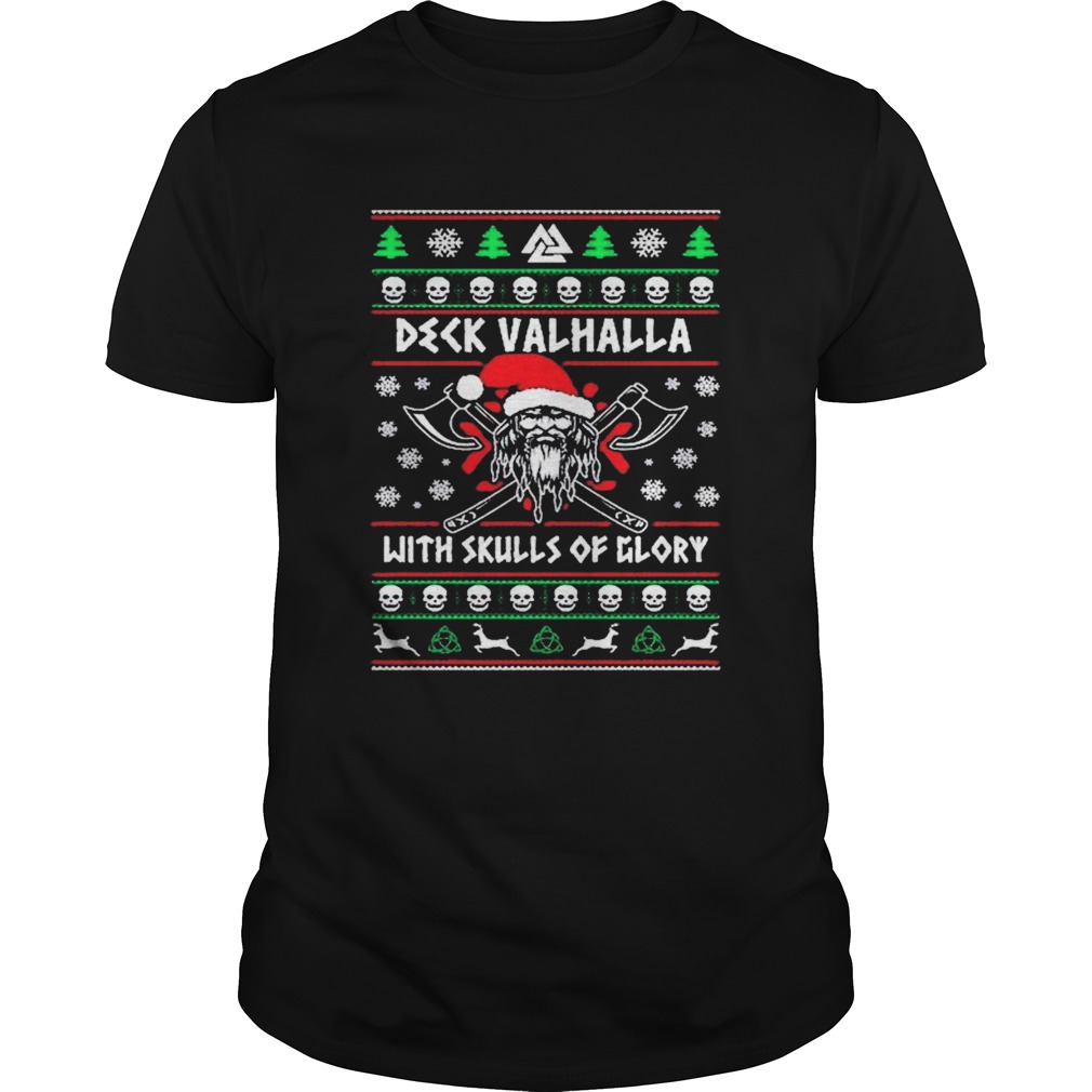Viking Deck Valhalla with skulls of Glory Christmas shirt Viking Deck Valhalla with skulls of Glory Christmas shirt