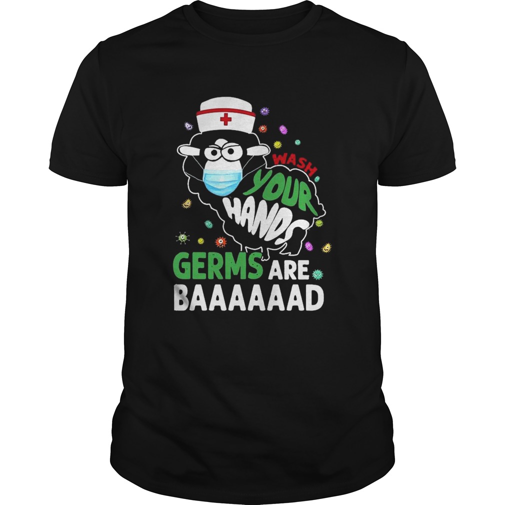 Wash Your Hands Germs Are Baaaaaad shirt Wash Your Hands Germs Are Baaaaaad shirt