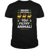 Wash Your Hands You Filthy Animal Christmas Movie Quote shirt