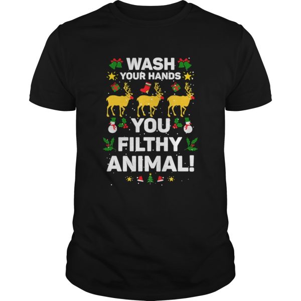 Wash Your Hands You Filthy Animal Christmas Movie Quote shirt