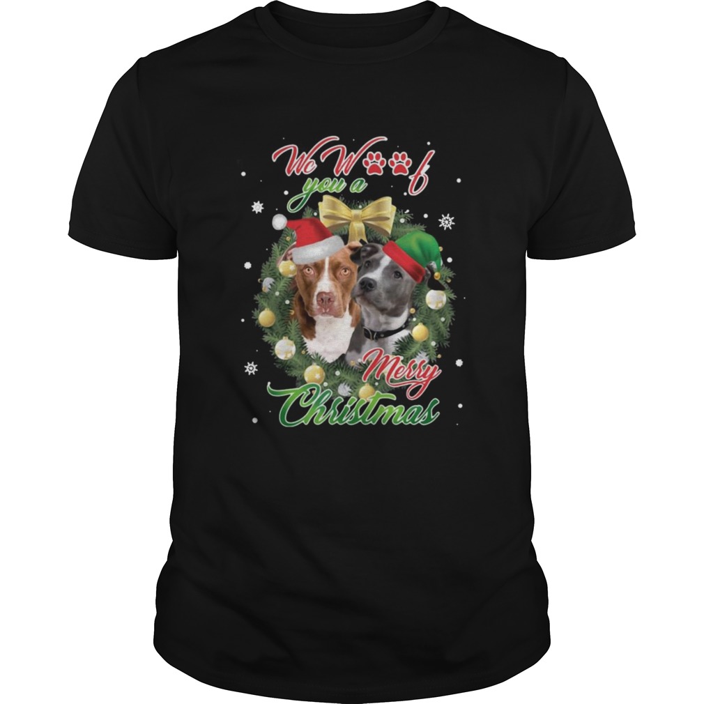 We Were You A Merry Christmas Pitbull Dog shirt We Were You A Merry Christmas Pitbull Dog shirt