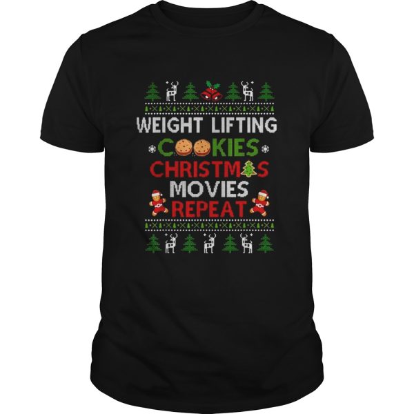 Weight Lifting Cookies Christmas Movies Repeat Xmas shirt