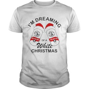 White Claw Ho Ho Ho Im Dreaming Of A White Christmas shirt