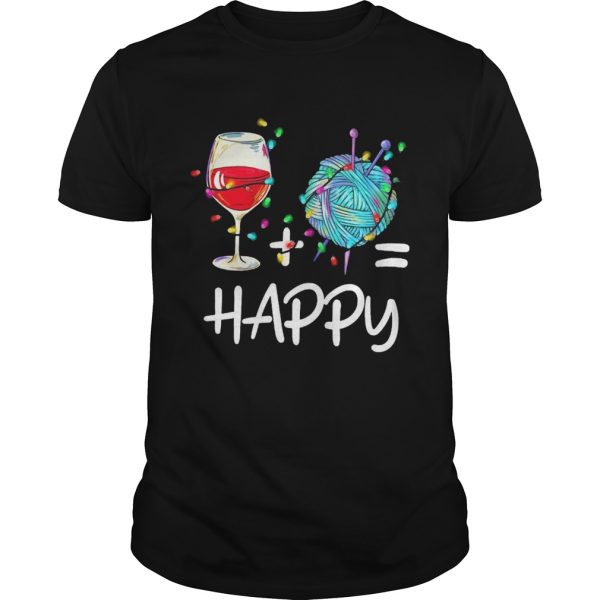 Wine Plus Crochet Is Happy shirt
