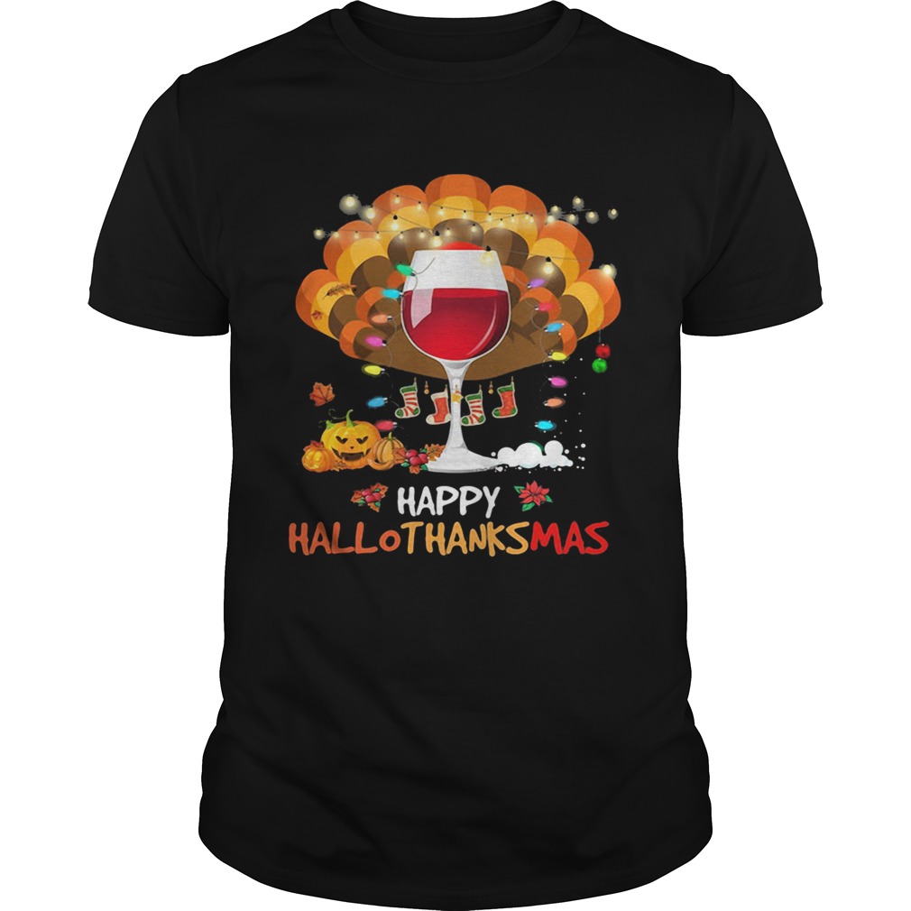 Wine turkey happy hallothanksmas halloween thanksgiving christmas shirt Wine turkey happy hallothanksmas halloween thanksgiving christmas shirt