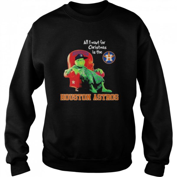 World Series 2021 The Grinch All I Want For Christmas Is The Houston Astros shirt