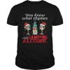 You Know What Rhymes With Camping Alcohol shirt