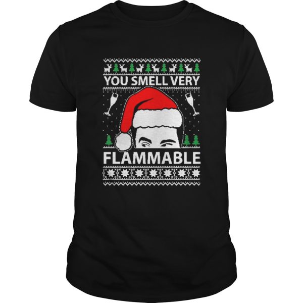You smell very flammable schitts creek ugly Christmas shirt