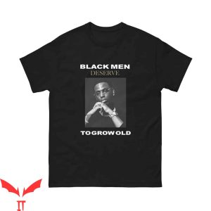 Young Dolph T-Shirt Deserve To Grow Old