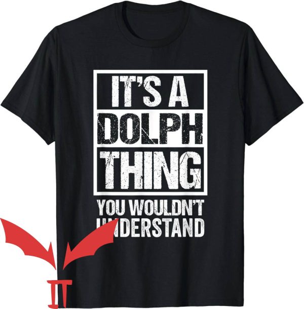 Young Dolph T-Shirt Dolph Thing You Wouldn’t Understand