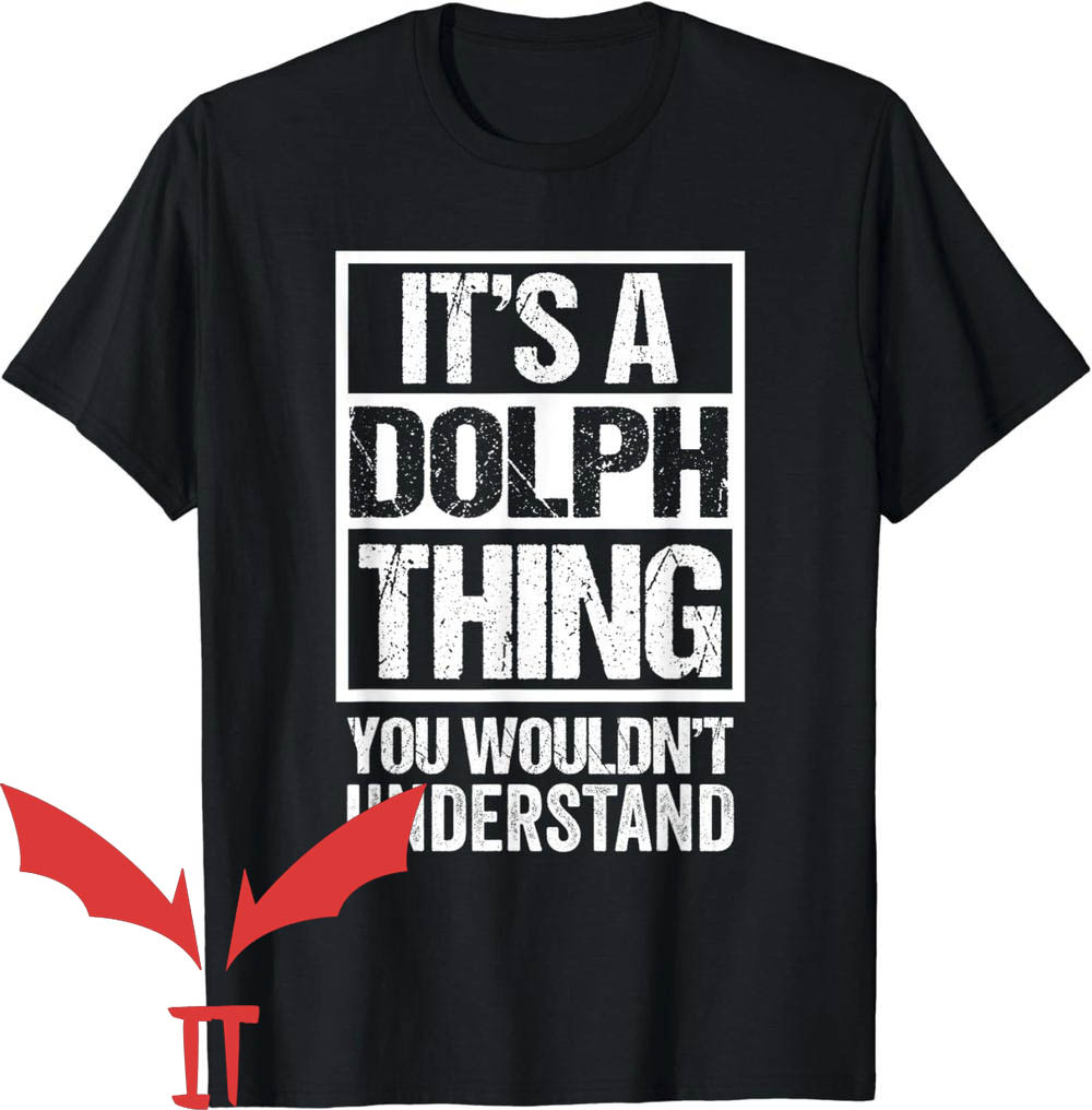 Young Dolph T-Shirt Dolph Thing You Wouldn't Understand Young Dolph T-Shirt Dolph Thing You Wouldn't Understand
