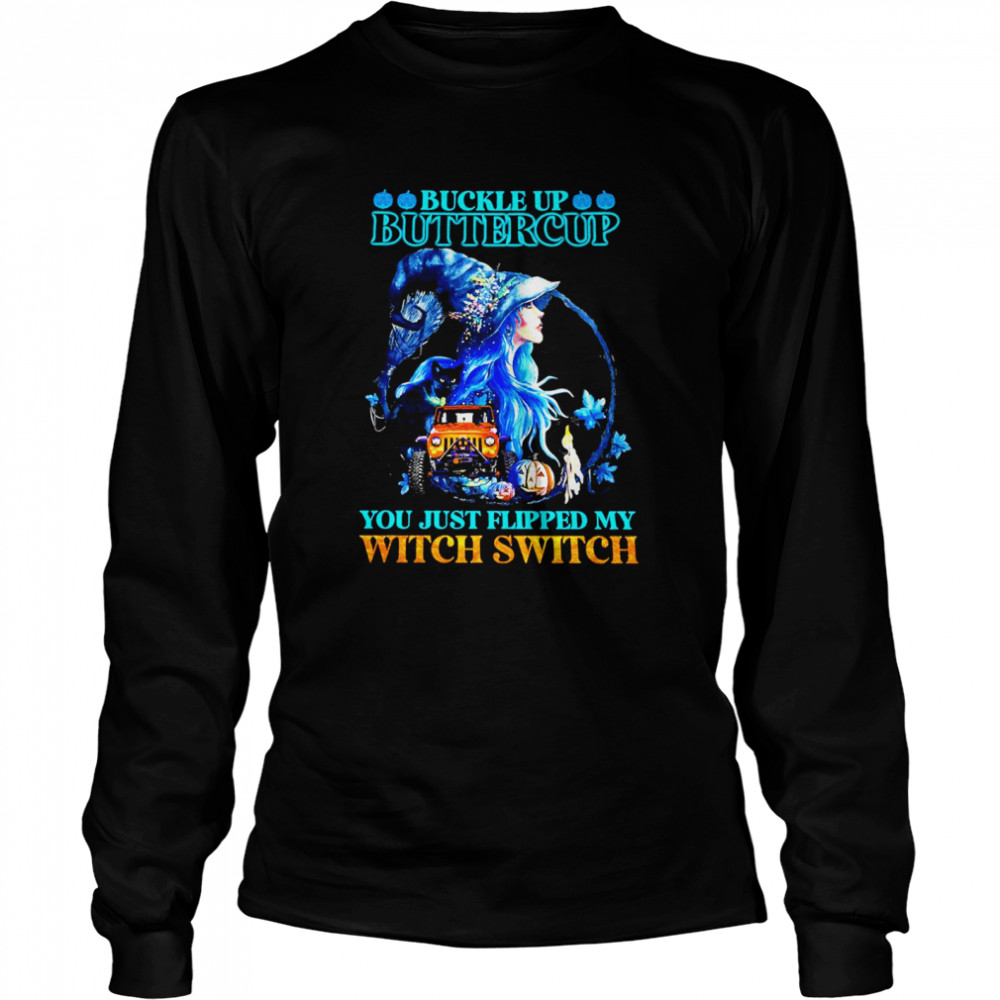 buckle up buttercup you just flipped my witch jeep halloween shirt buckle up buttercup you just flipped my witch jeep halloween shirt