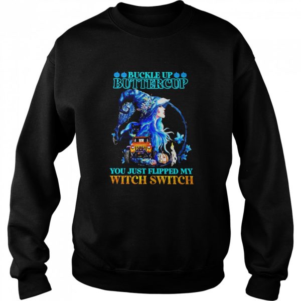 buckle up buttercup you just flipped my witch jeep halloween shirt