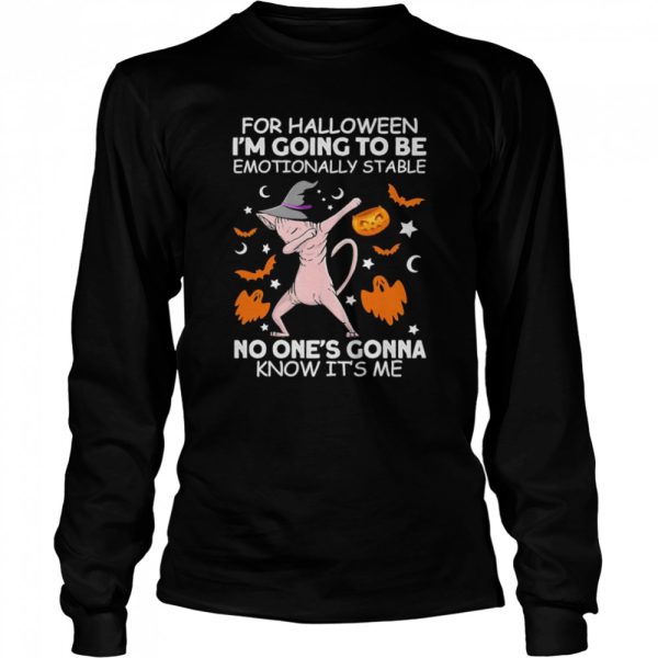 cat witch for halloween im going to be emotionally stable no ones gonna know its me shirt