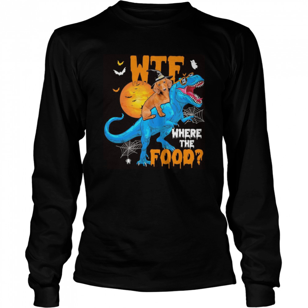 dachshund wtf where the food halloween shirt dachshund wtf where the food halloween shirt