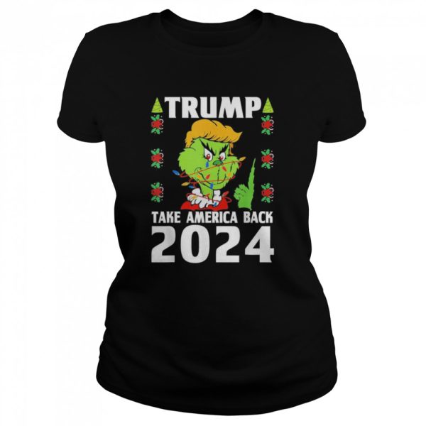 grinch Trump 2024 Take America Back Tee Christmas Pajama Xmas Shirt