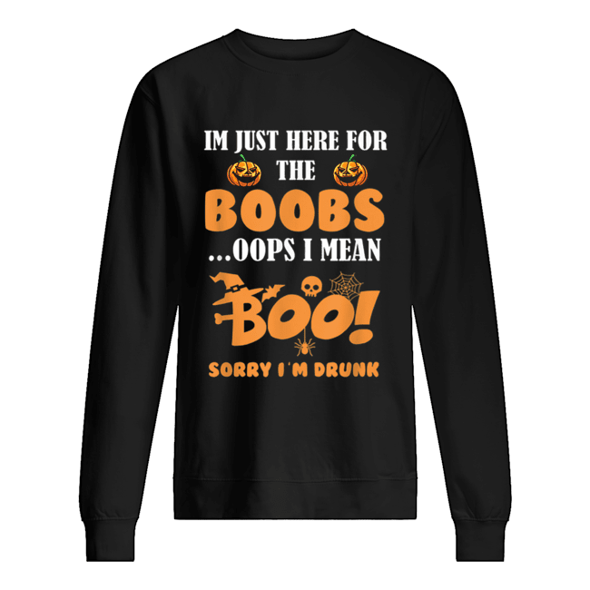 i’m just here for the boobs i mean boo funny halloween men shirt i’m just here for the boobs i mean boo funny halloween men shirt