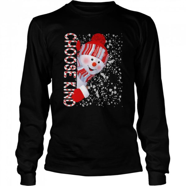 snowman Choose Kind Merry Christmas Shirt