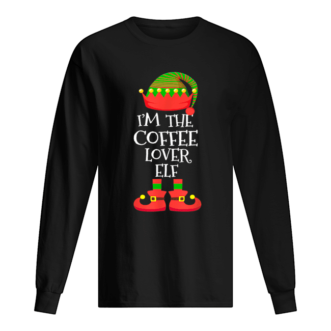 ’M THE Coffee Lover ELF Christmas Xmas Elf Group Costume shirt ’M THE Coffee Lover ELF Christmas Xmas Elf Group Costume shirt